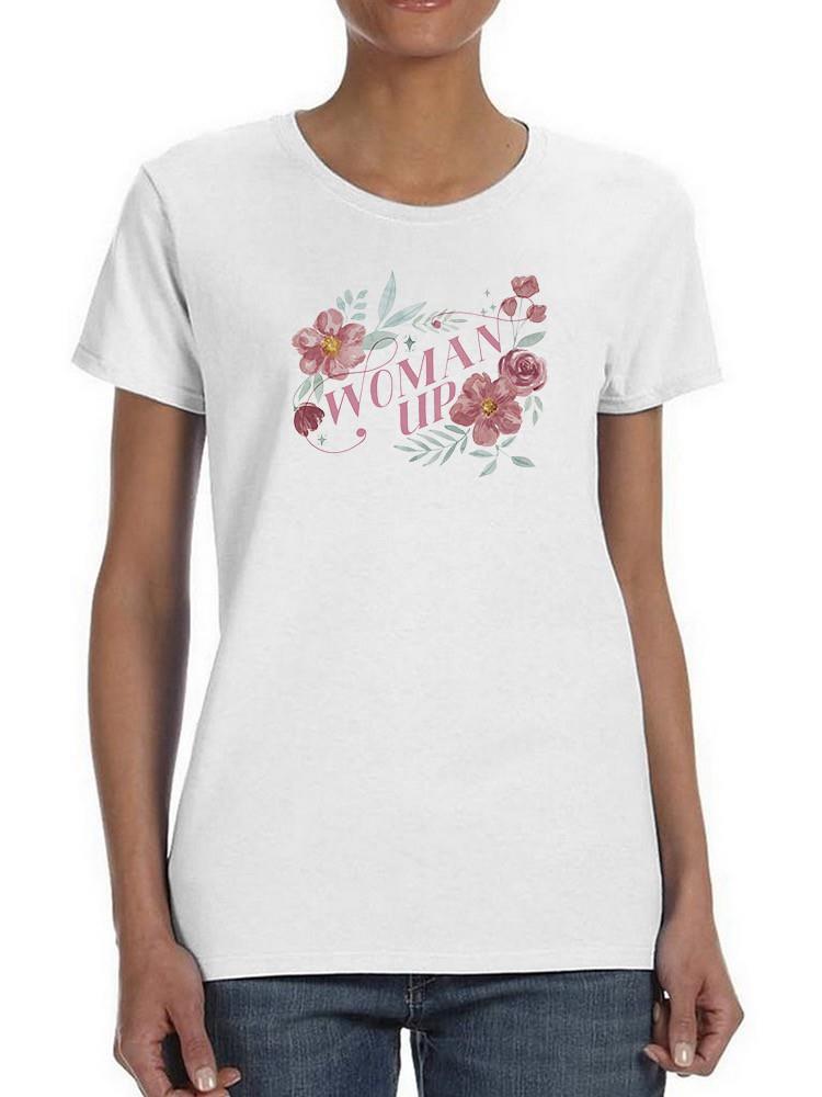 Woman Up I. T-shirt -Grace Popp Designs
