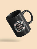 Earth Laughs In Flowers Mug -Grace Popp Designs