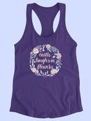 Earth Laughs In Flowers T-shirt -Grace Popp Designs