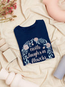 Earth Laughs In Flowers T-shirt -Grace Popp Designs