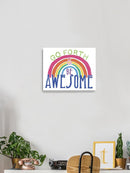 Go For It, Be Awesome Wall Art -June Erica Vess Designs