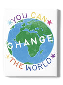 You Can Change The World Wall Art -June Erica Vess Designs