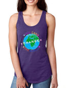 Change The World Racerback Tank -June Erica Vess Designs