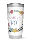 Snarky Florals. Viii Tumbler -June Erica Vess Designs