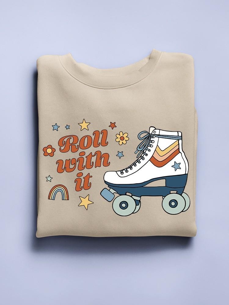 Roll With It. Rollerskates Sweatshirt -Victoria Barnes Designs