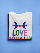 Love Loudly Ii. Sweatshirt -Victoria Barnes Designs