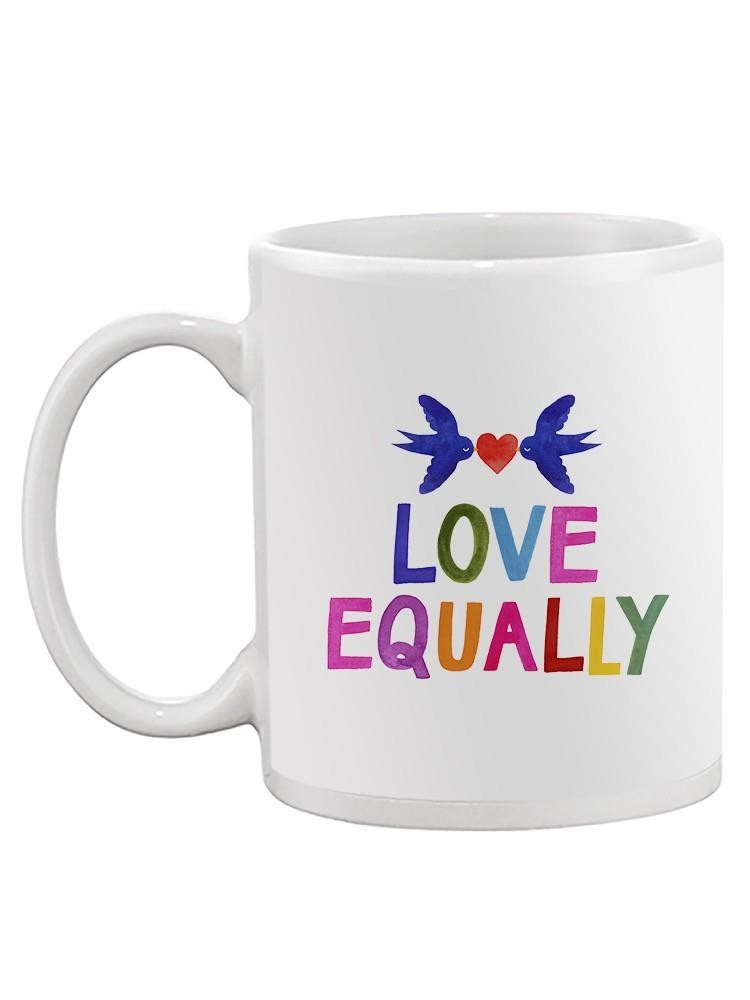 Love Loudly. Ii Mug -Victoria Barnes Designs