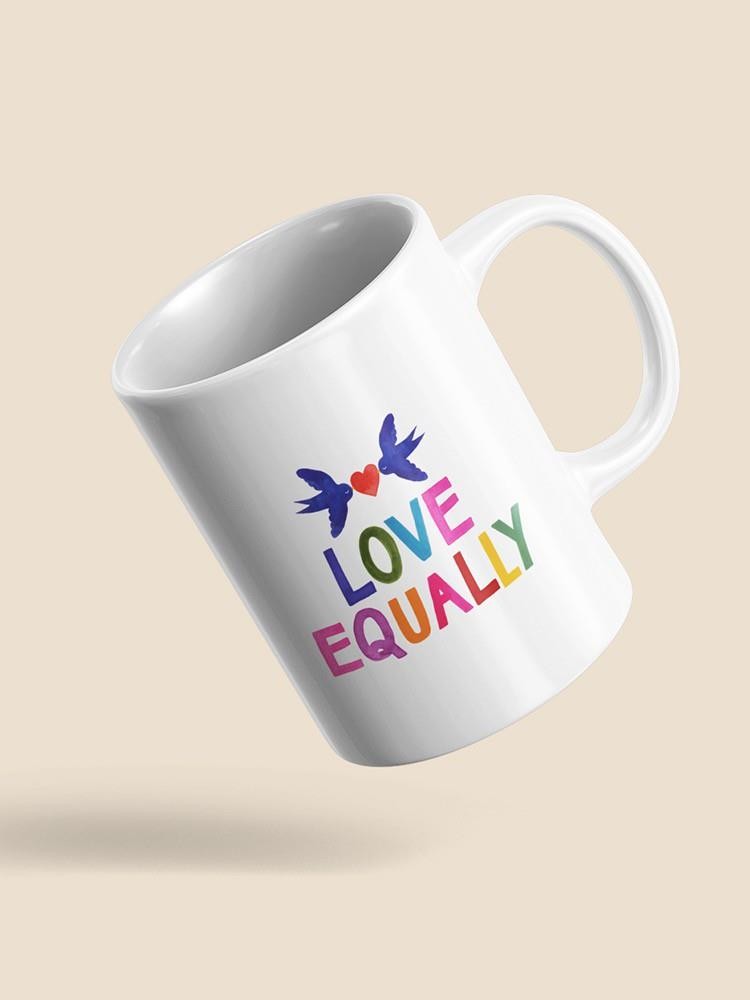 Love Loudly. Ii Mug -Victoria Barnes Designs
