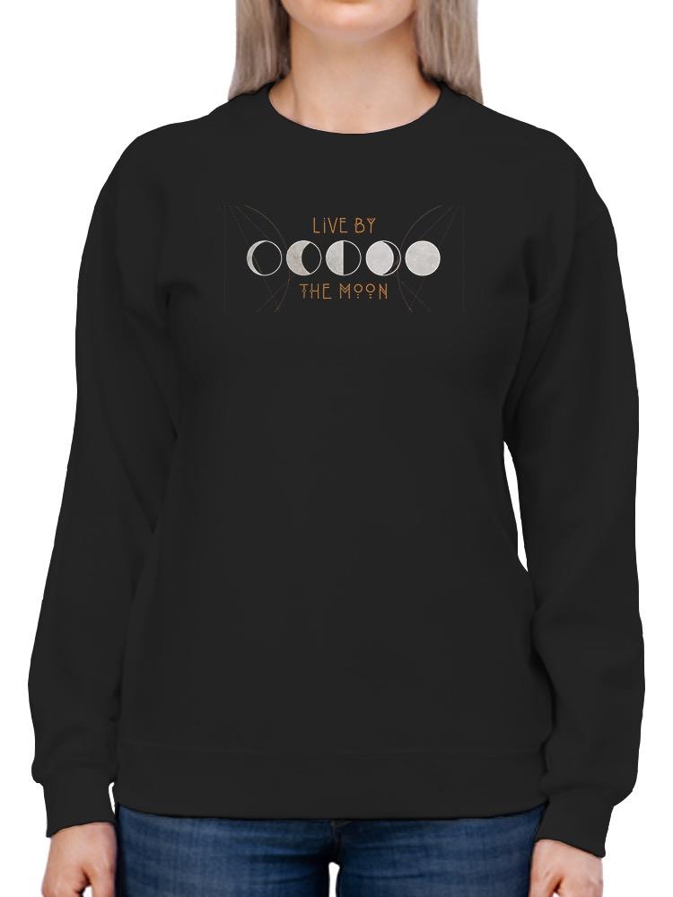 Live By The Moon Sweatshirt -Victoria Borges Designs