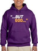 But God Hoodie or Sweatshirt -Wayne Beasley Designs