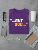 But God T-shirt -Wayne Beasley Designs