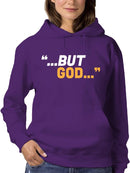But God Hoodie or Sweatshirt -Wayne Beasley Designs