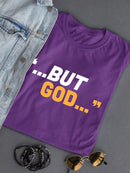 But God T-shirt -Wayne Beasley Designs