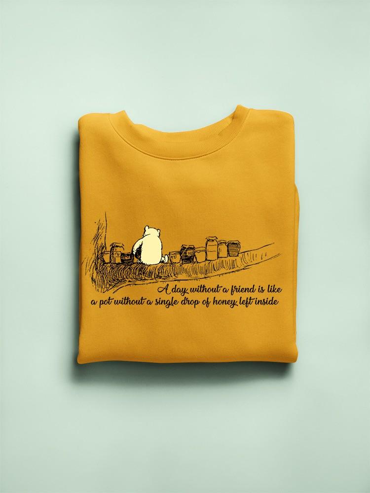 Pooh Bear Friend Quote Sweatshirt -SmartPrintsInk Designs