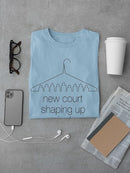 New Court Shaping Up Nicely T-shirt -Dennis Goris Designs