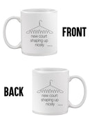 New Court Shaping Up Nicely Mug -Dennis Goris Designs