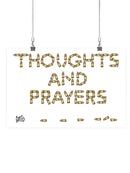 Thoughts, Prayers And Bullets Wall Art -Dennis Goris Designs