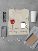 Writing And Editing T-shirt -Dennis Goris Designs