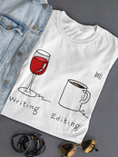Writing And Editing T-shirt -Dennis Goris Designs