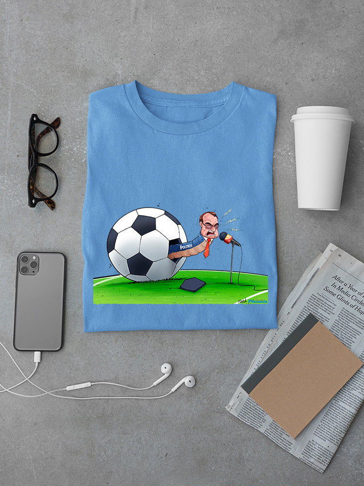 Soccer Politics T-shirt -Ahmad Rahma Designs